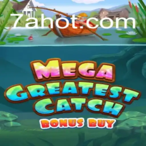 Descubra o Fascinante Mundo de MegaGreatestCatchBonusBuy